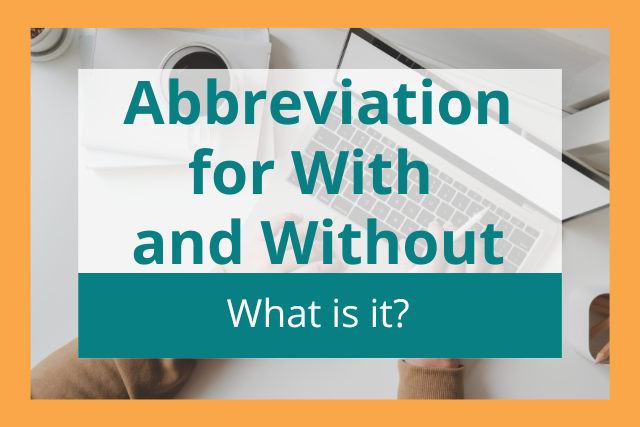 With Without Abbreviation What Is It